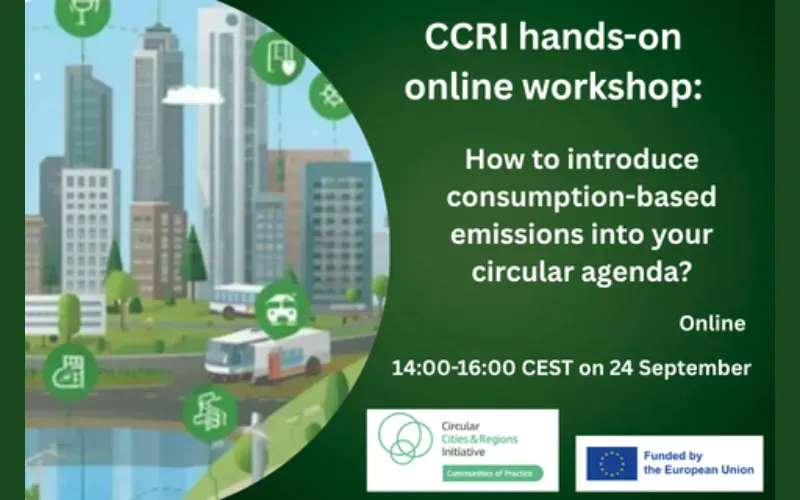 CCRI hands-on online workshop: How to introduce consumption-based emissions into your circular agenda?